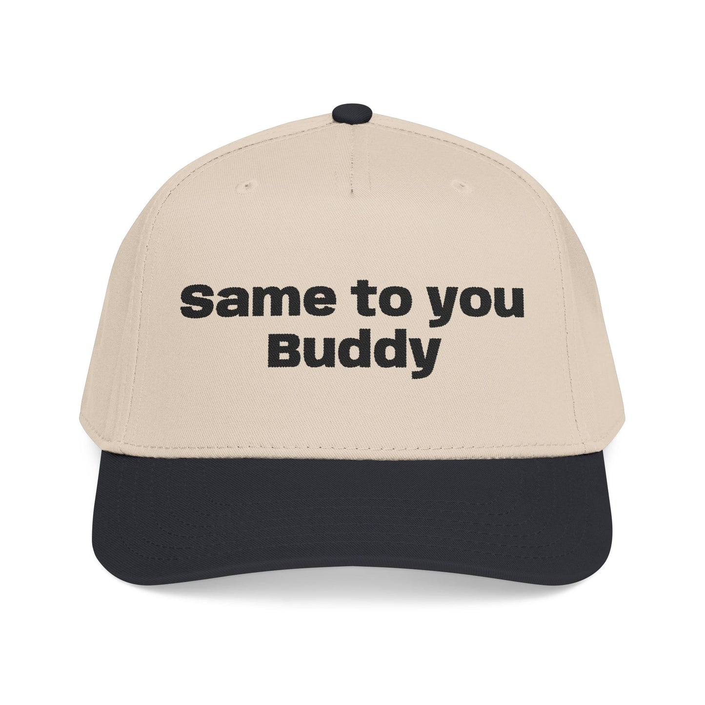 Same to You - Mid Profile Baseball Cap