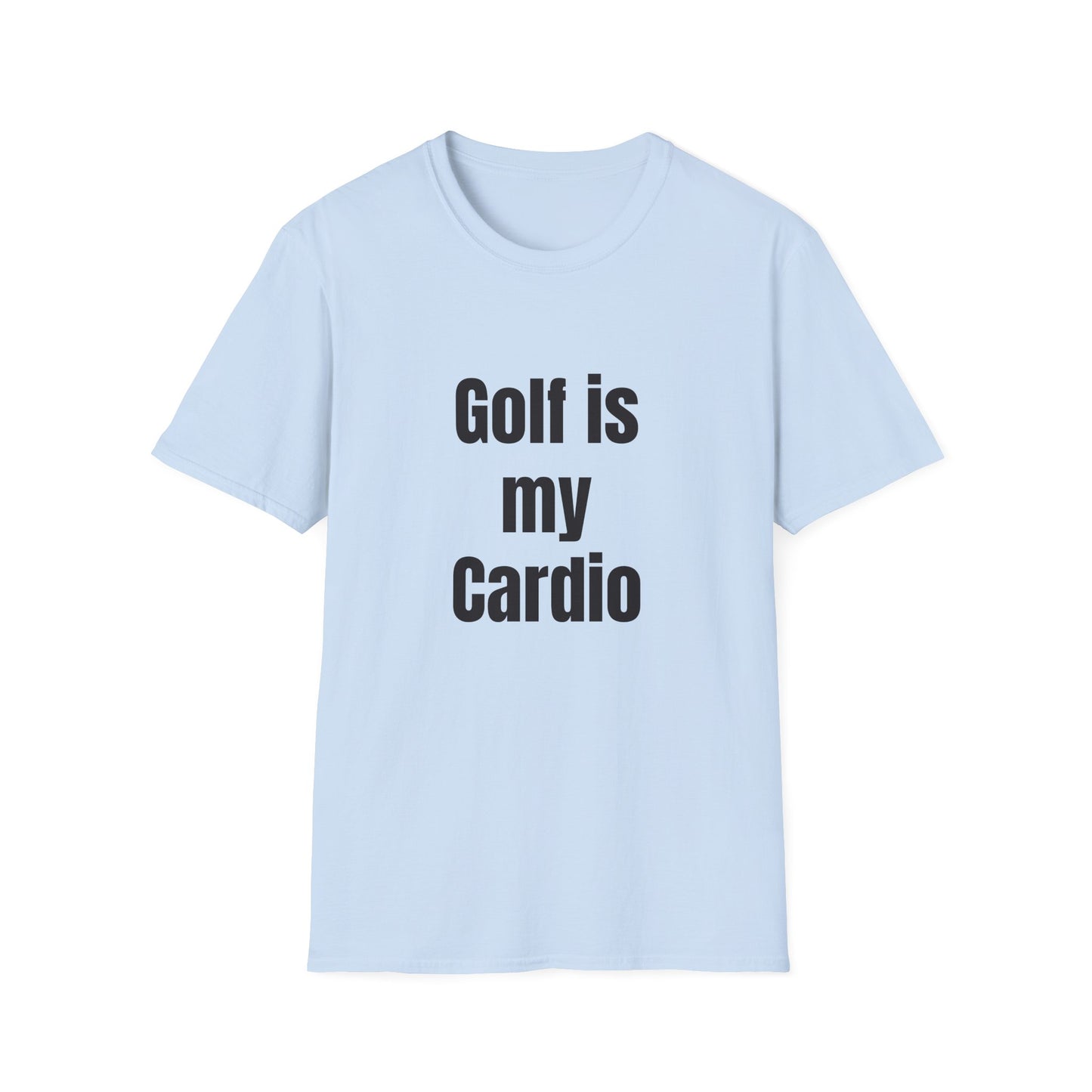 Golf Is My Cardio T-Shirt