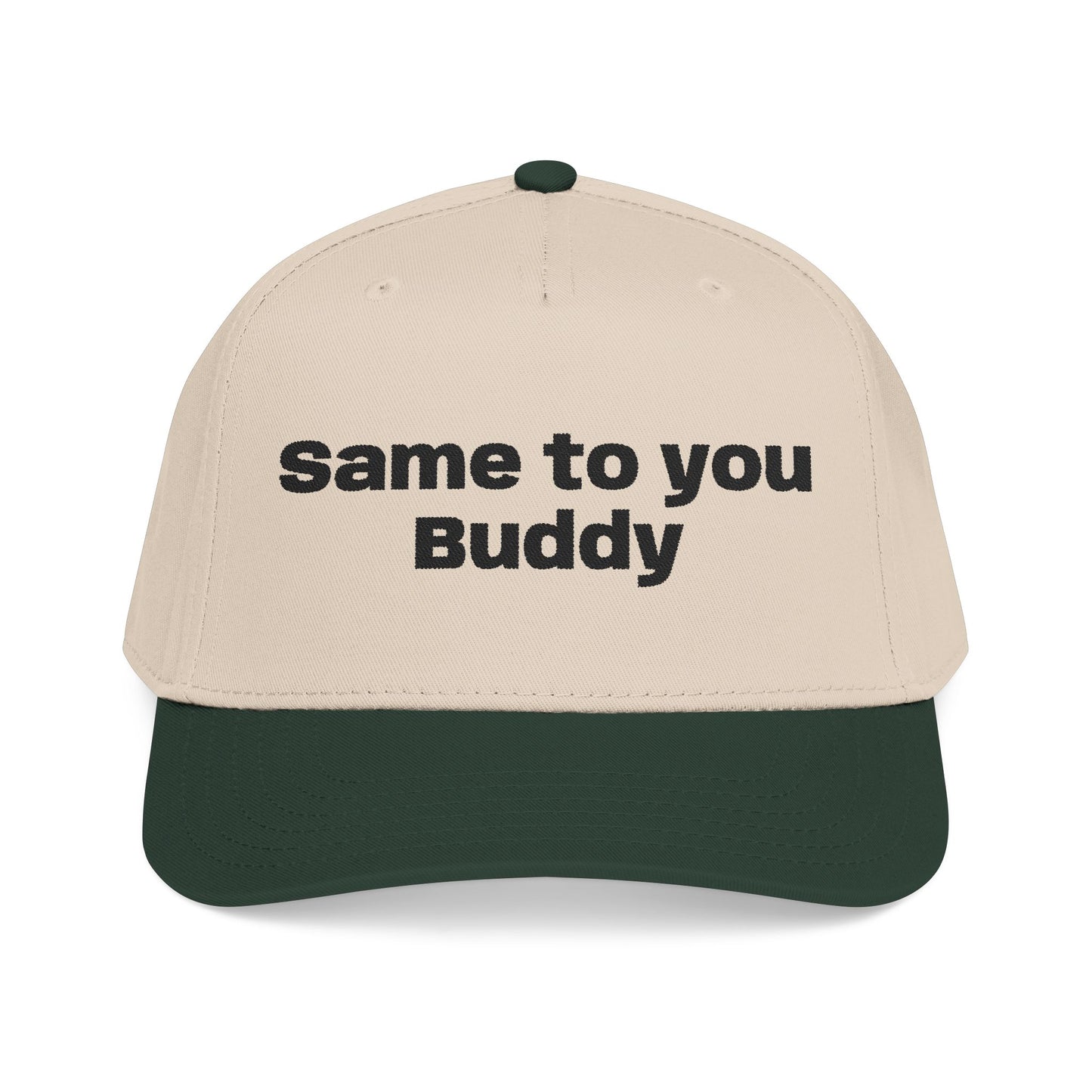 Same to You - Mid Profile Baseball Cap