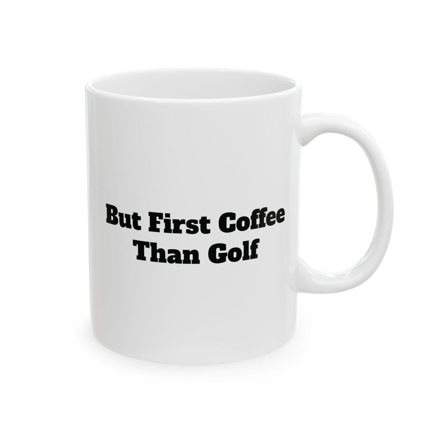 But First Coffee than Golf Mug (11oz, 15oz)