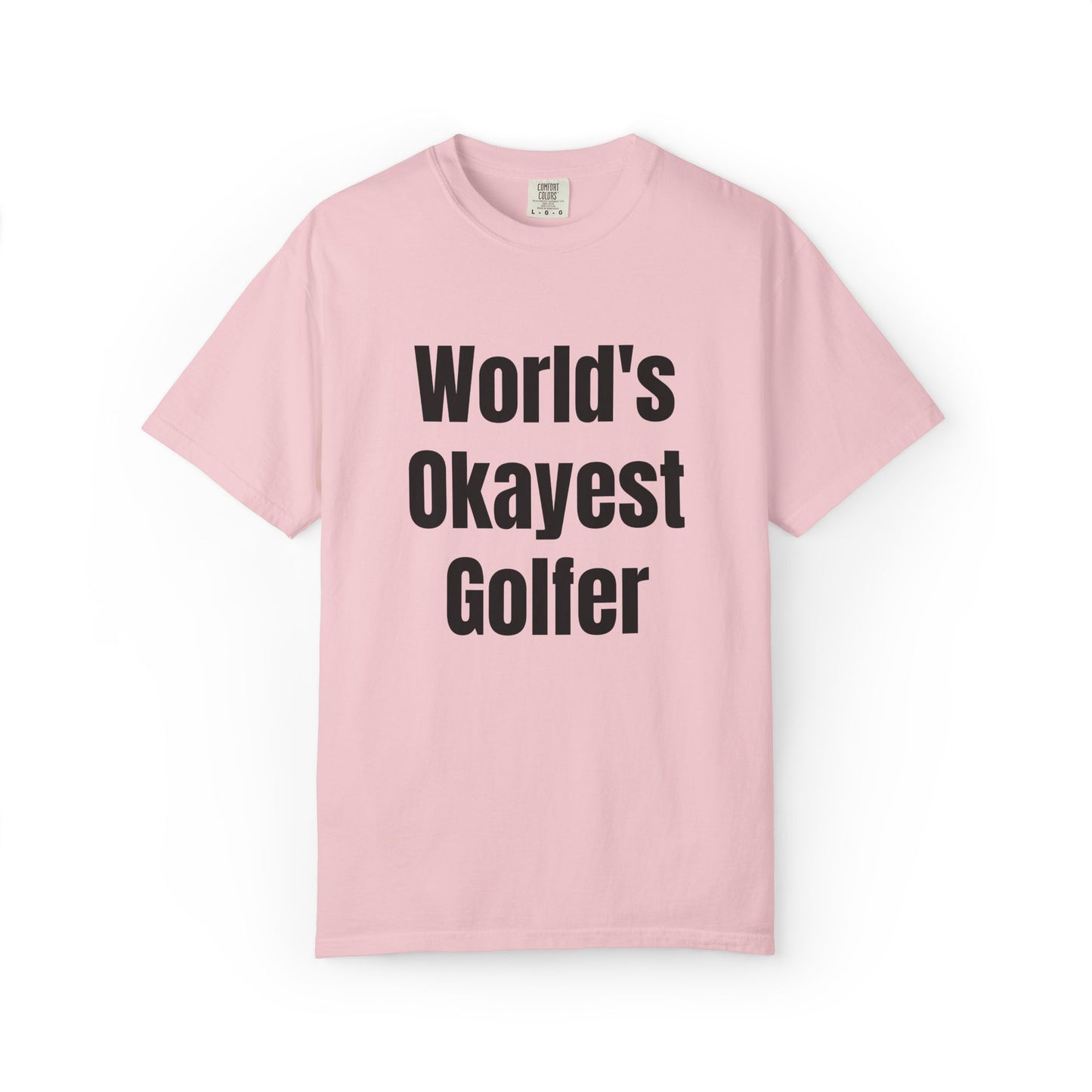 World's Okayest Golfer T-Shirt