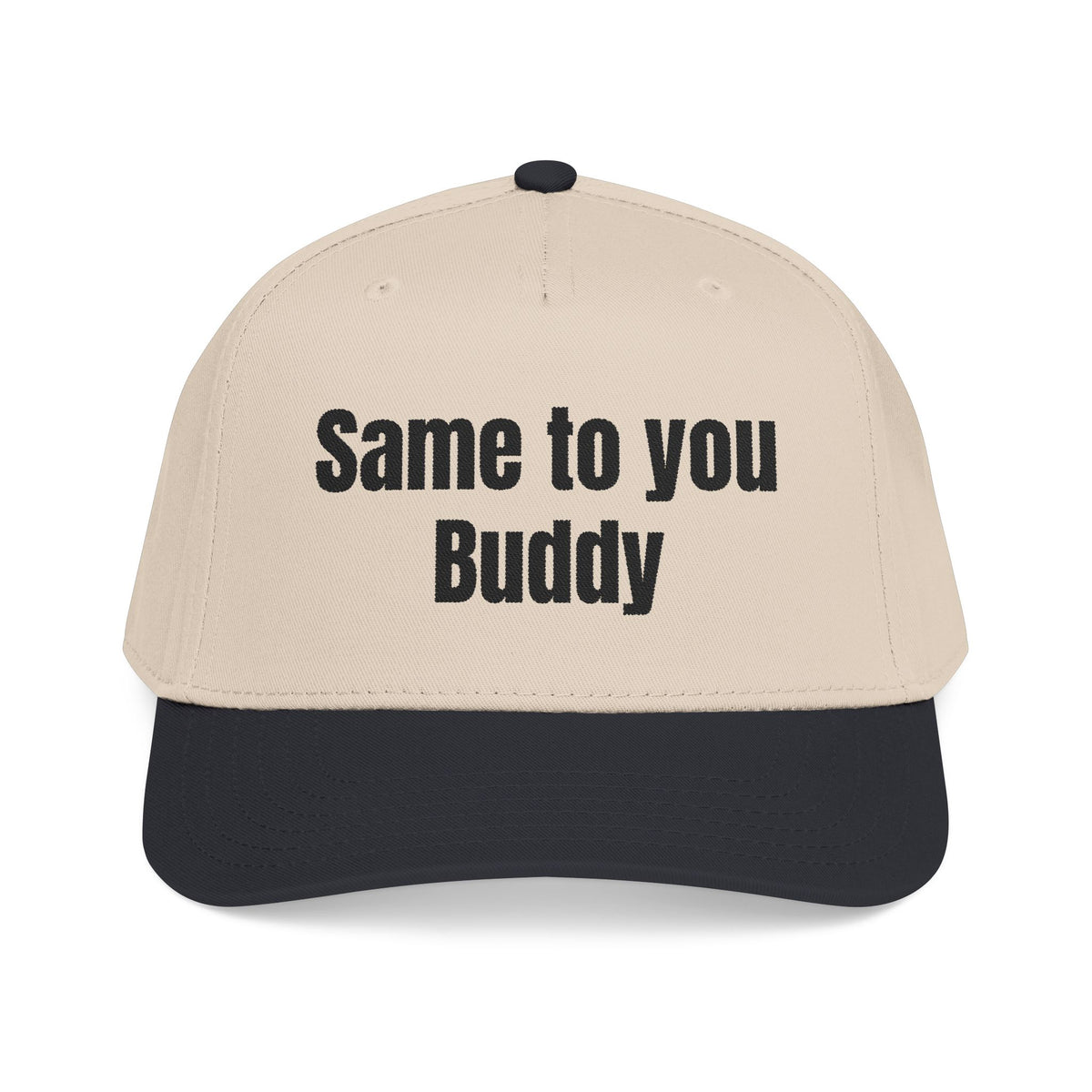 Same to You - Mid Profile Baseball Cap