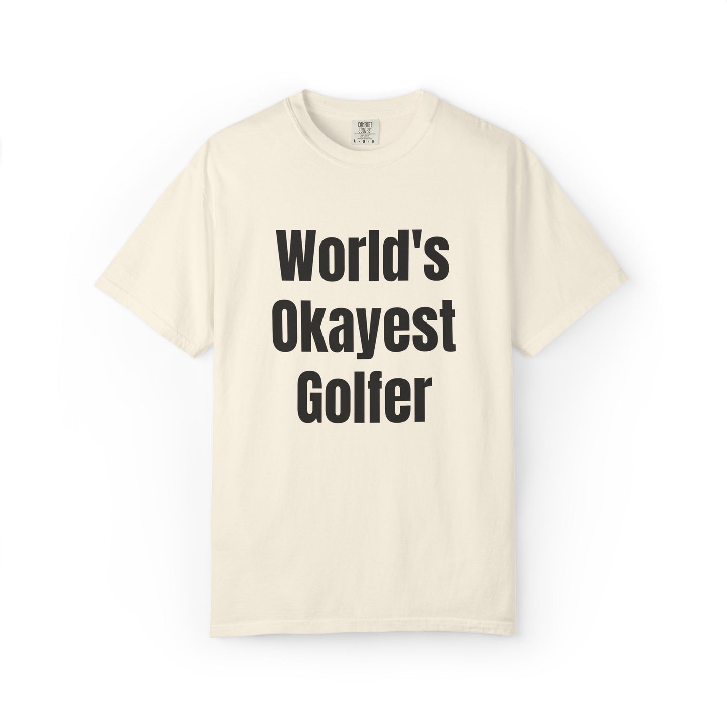 World's Okayest Golfer T-Shirt