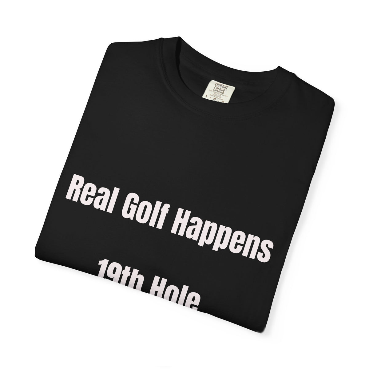 Real Golf Happens T-Shirt