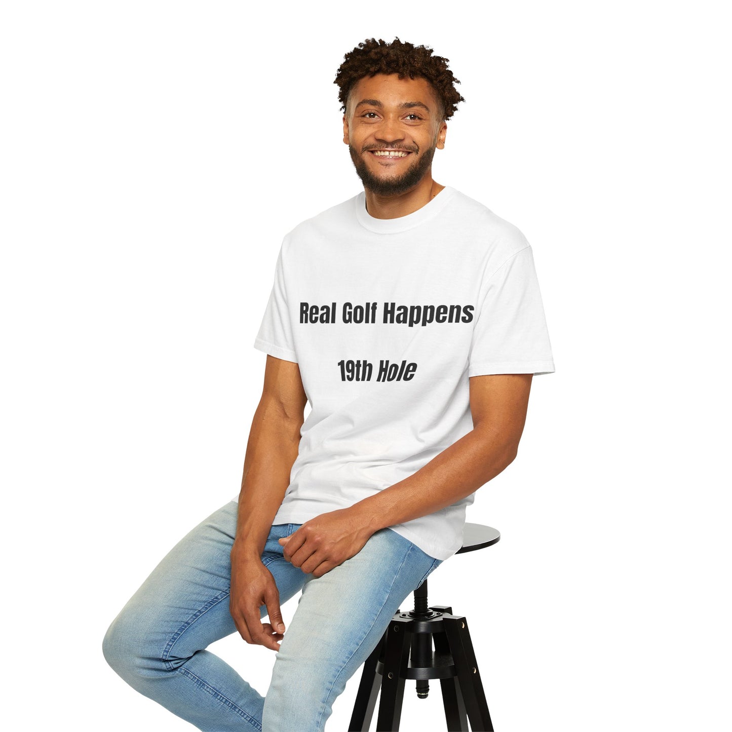Real Golf Happens - 19th Hole Garment-Dyed T-Shirt