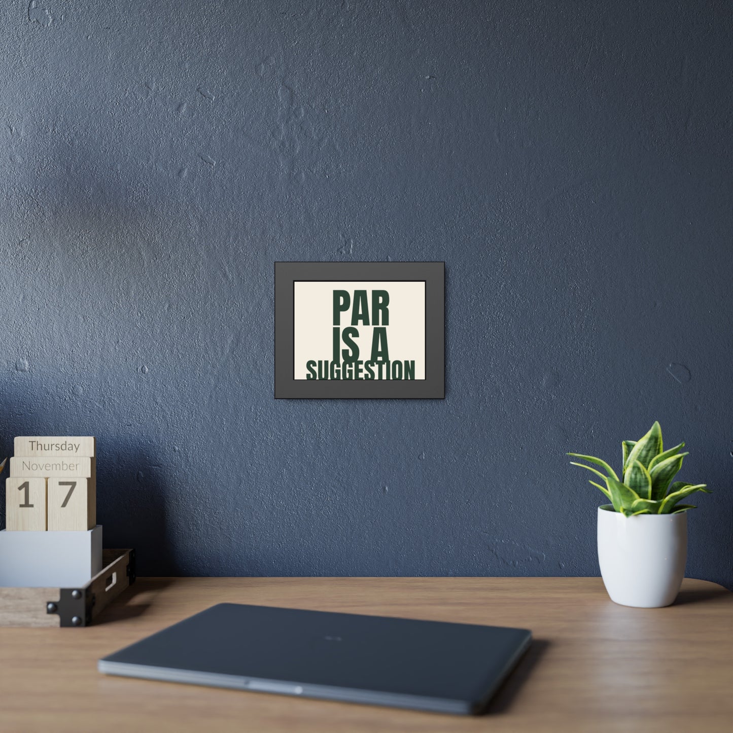 Framed Poster — "Par Is A Suggestion" Typography Art