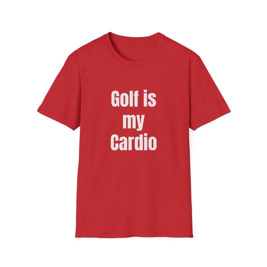 Golf is My Cardio T-Shirt