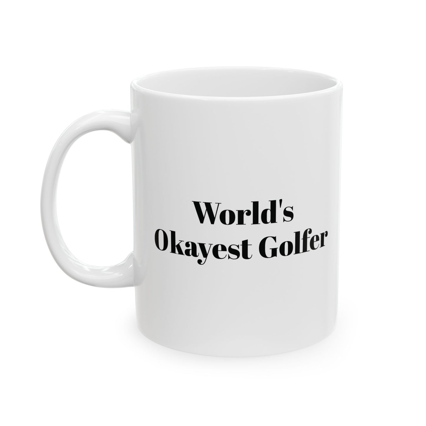 World's Okayest Golfer Coffee Mug (11oz, 15oz)