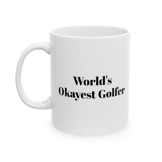World's Okayest Golfer Coffee Mug (11oz, 15oz)