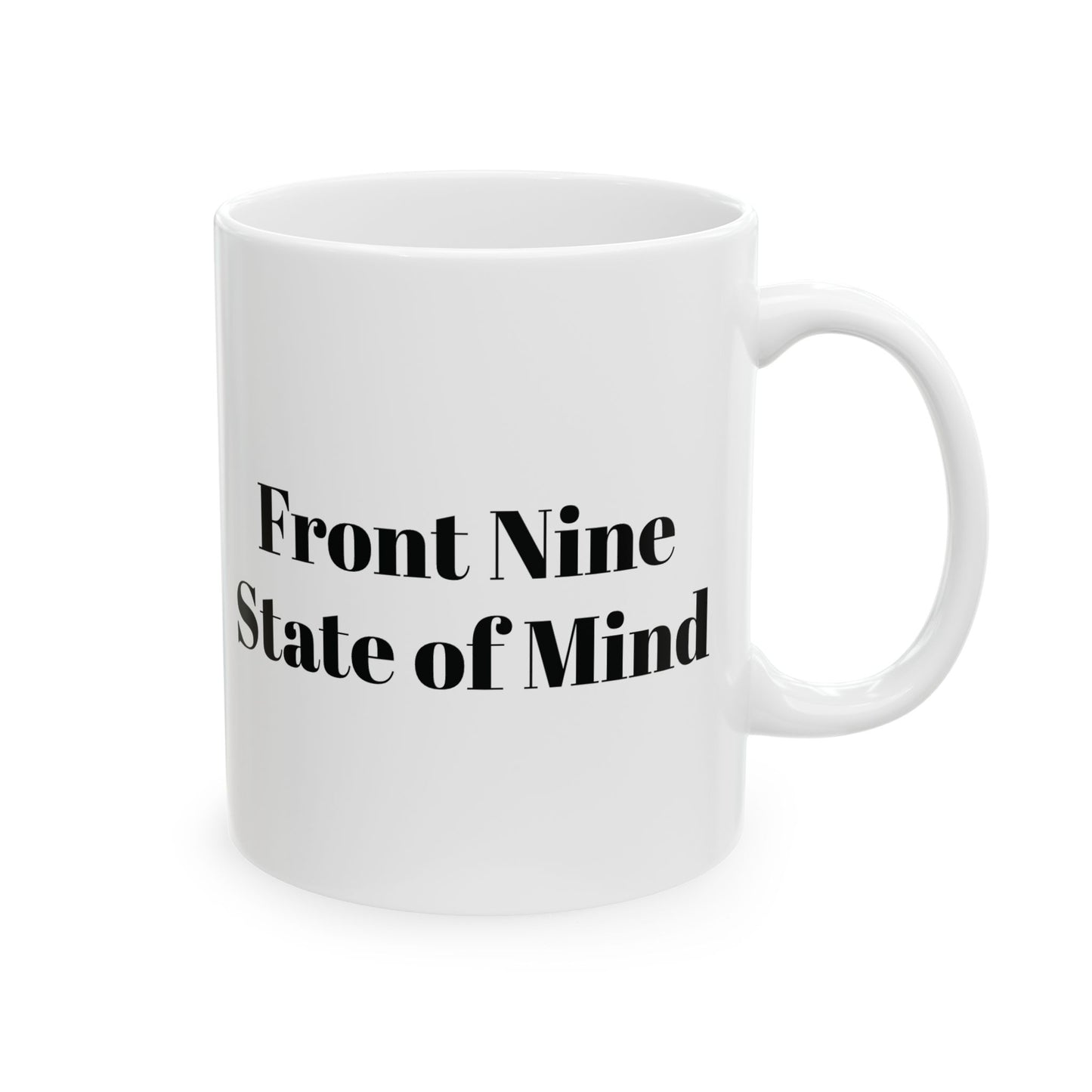 Front Nine State of Mind Coffee Cup (11oz/15oz)