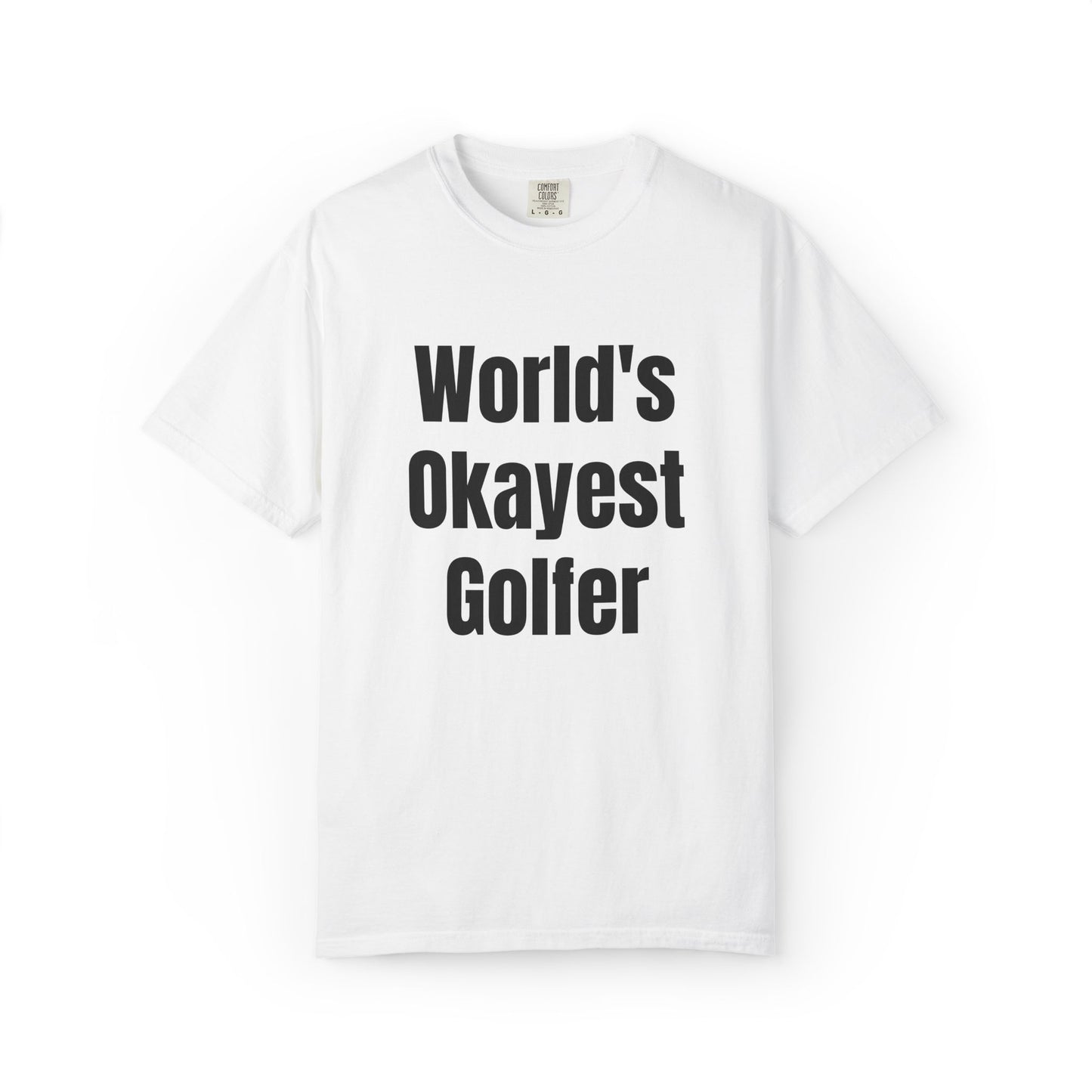World's Okayest Golfer T-Shirt