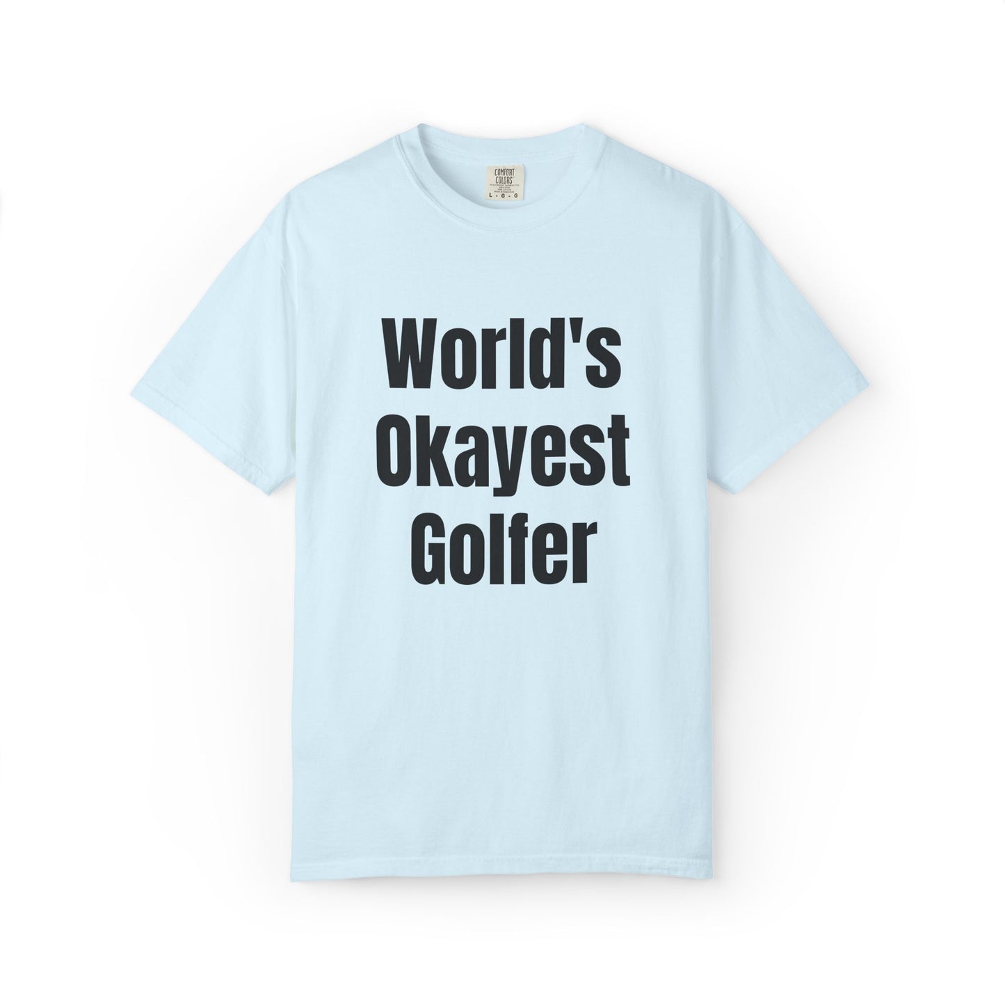 World's Okayest Golfer T-Shirt