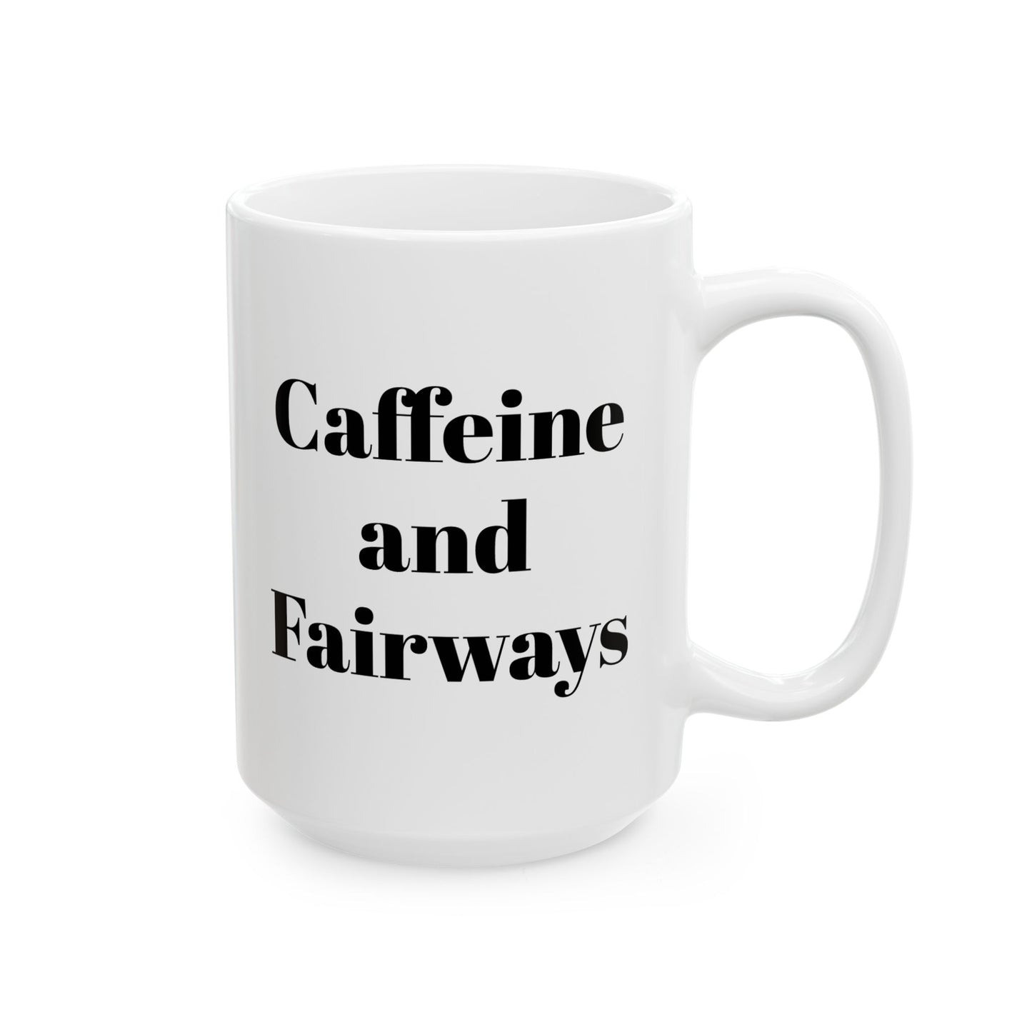 Caffeine and Fairways  Coffee Mug (11oz, 15oz)