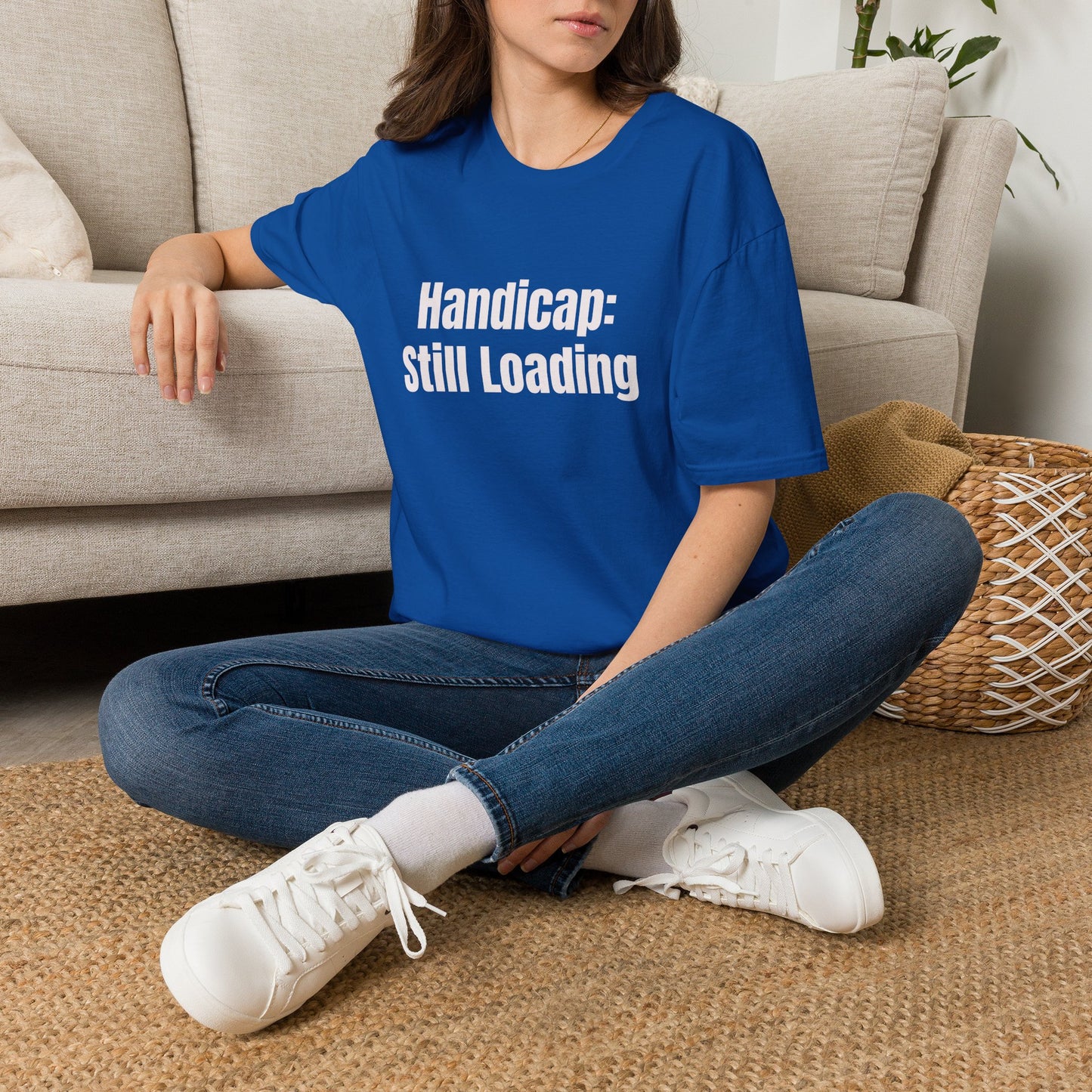 Handicap: Still Loading T-Shirt