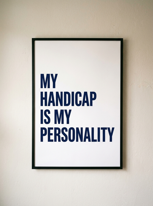 My Handicap Is My Personality golf poster